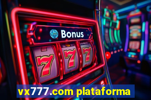 vx777.com plataforma